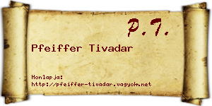 Pfeiffer Tivadar névjegykártya